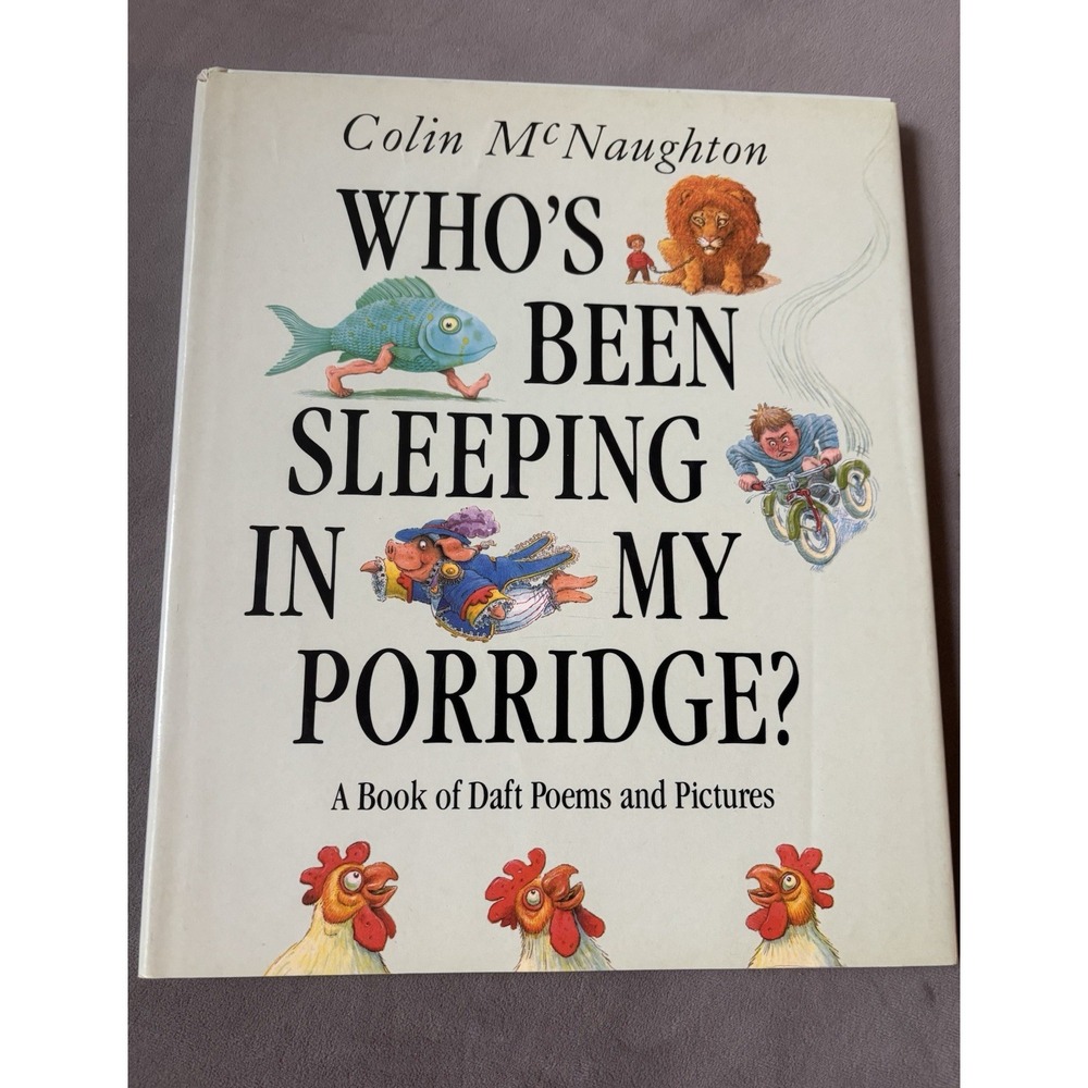 Who's Been Sleeping in My Porridge? Mcnaughton Colin Hardback Vintage 90s Poetry